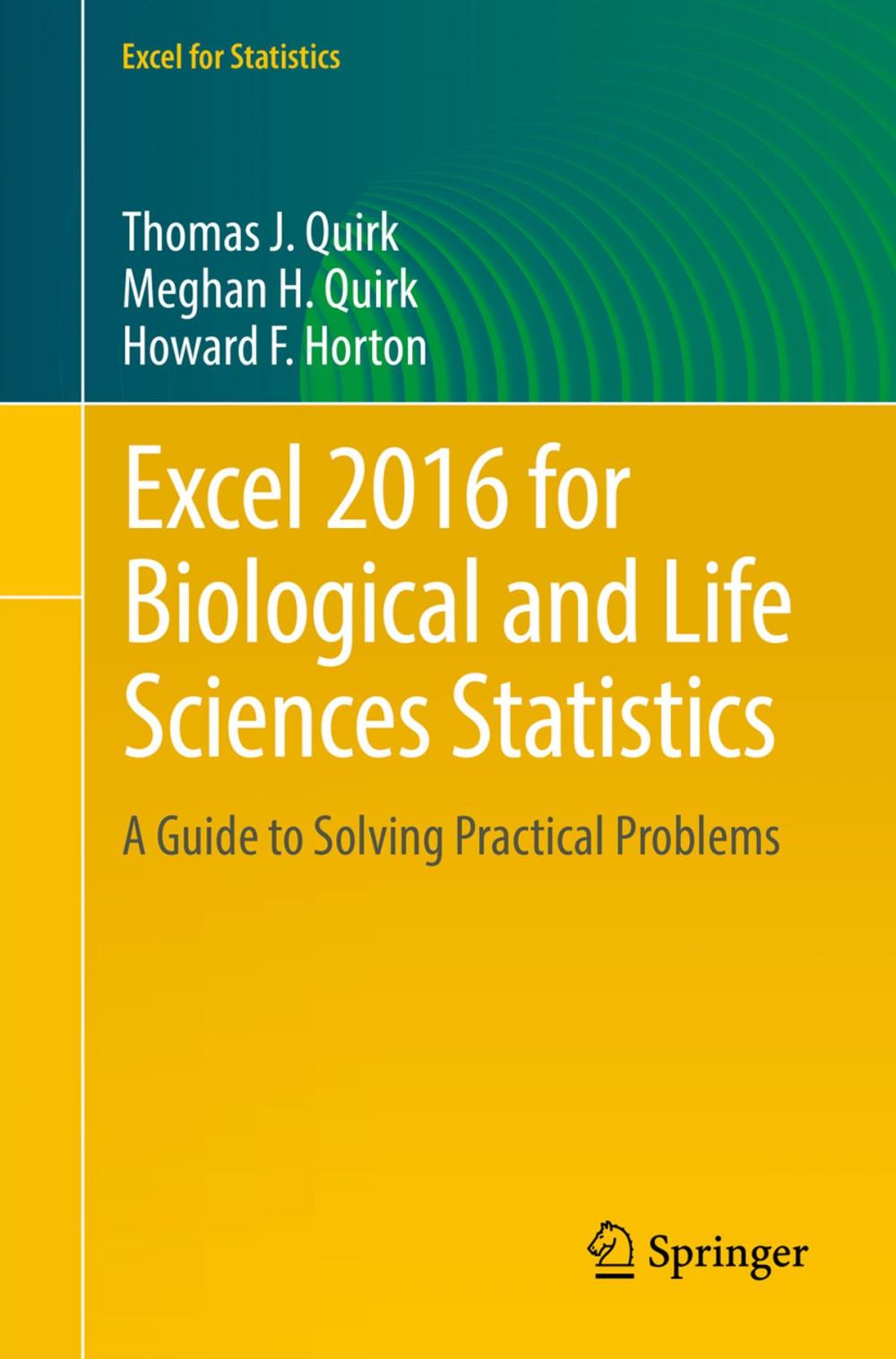 Big bigCover of Excel 2016 for Biological and Life Sciences Statistics