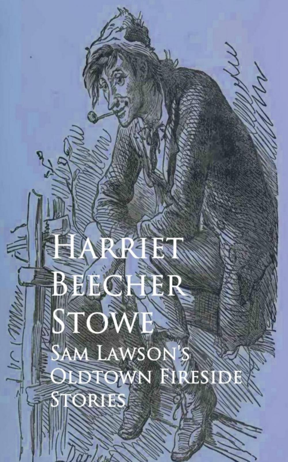 Big bigCover of Sam Lawson's Oldtown Fireside Stories