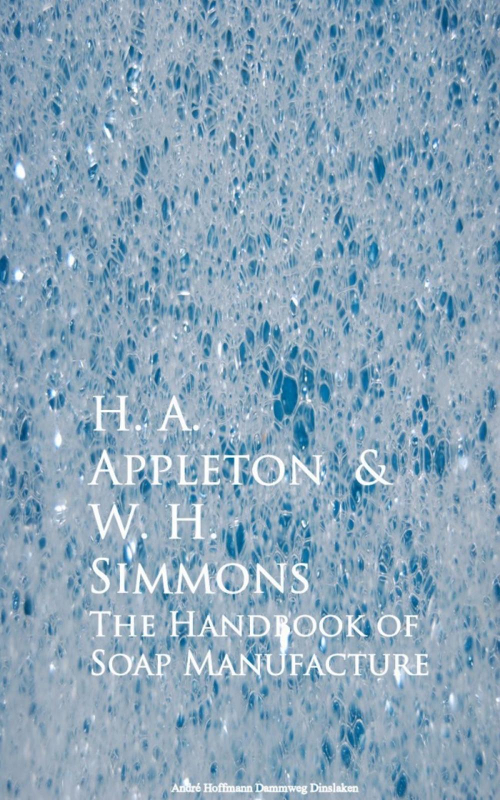 Big bigCover of The Handbook of Soap Manufacture