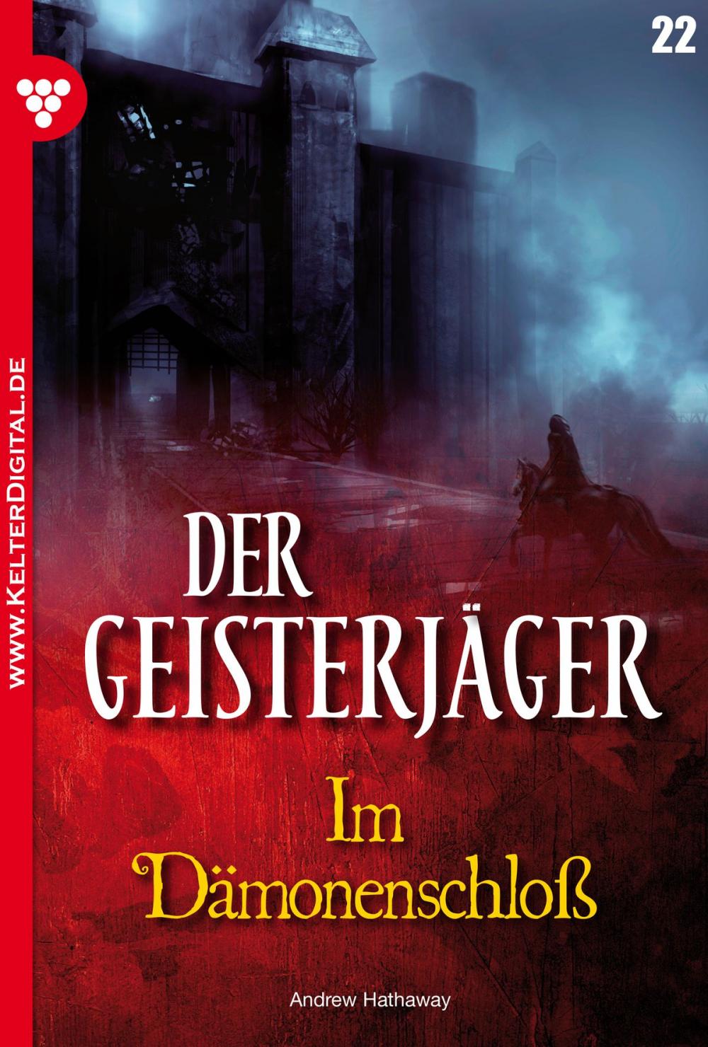 Big bigCover of Der Geisterjäger 22 – Gruselroman