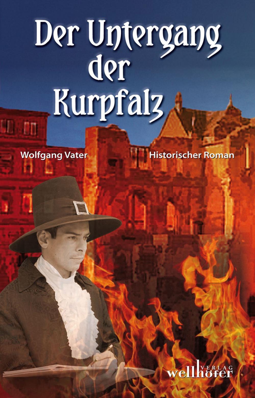 Big bigCover of Der Untergang der Kurpfalz: Historischer Roman