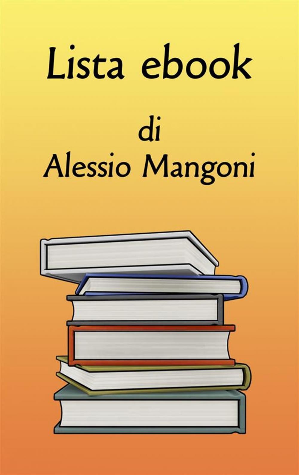 Big bigCover of Lista ebook di Alessio Mangoni