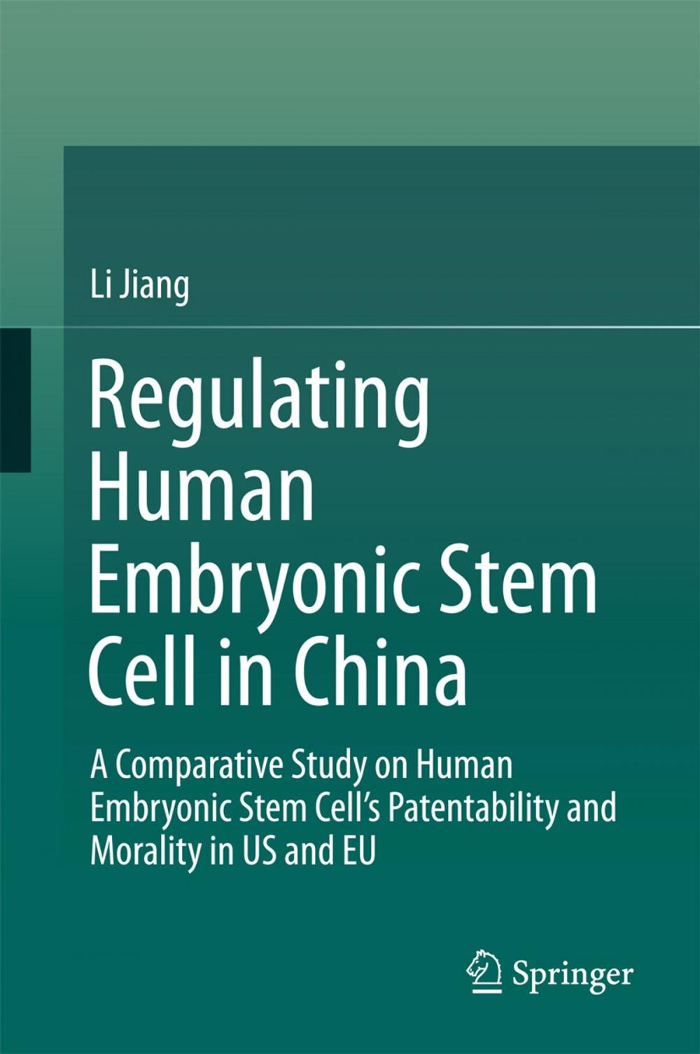 Big bigCover of Regulating Human Embryonic Stem Cell in China