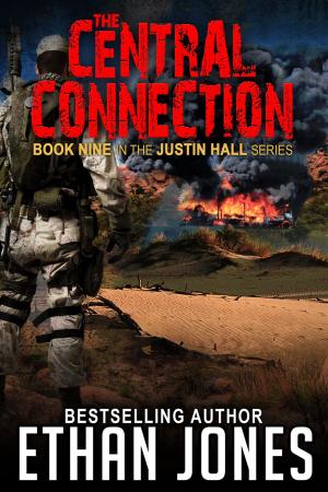 Cover of the book The Central Connection: A Justin Hall Spy Thriller by A.M. Phillips