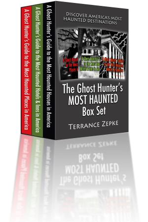 Cover of The Ghost Hunter's MOST HAUNTED Box Set (3 in 1): Discover America's Most Haunted Destinations