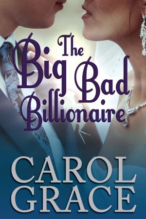 Cover of the book The Big Bad Billionaire by Molly Mirren