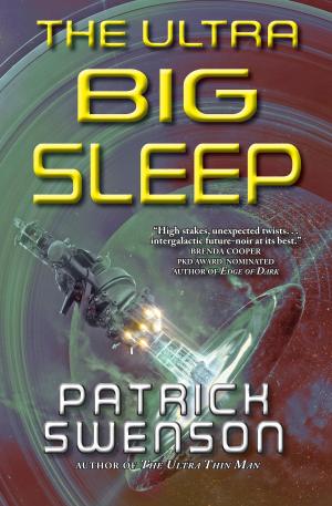 Cover of the book The Ultra Big Sleep by Nina Kiriki Hoffman