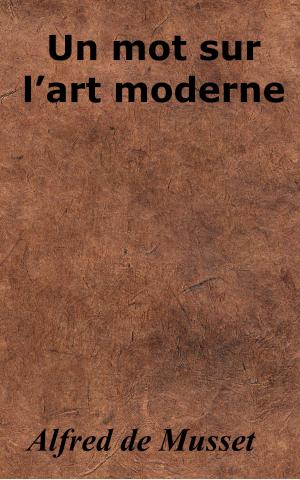 Cover of the book Un mot sur l’art moderne by Jacques Offenbach