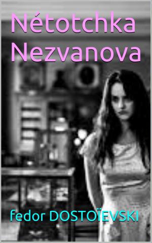 Cover of the book Nétotchka Nezvanova by ernest  renan