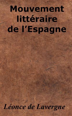 Cover of the book Mouvement littéraire de l’Espagne by Ernest Renan