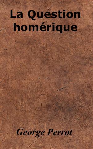 Cover of the book La Question homérique by Edgar Quinet