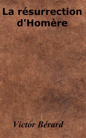 Cover of the book La résurrection d’Homère by Baruch Spinoza, Émile Saisset