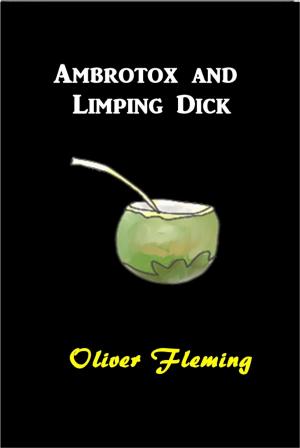 Cover of the book Ambrotox and Limping Dick by Steve Fisher