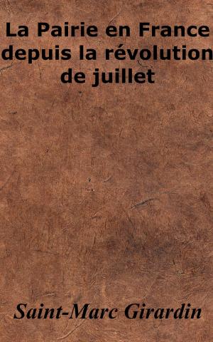 Cover of the book La Pairie en France depuis la révolution de juillet by Augustin d’Hippone