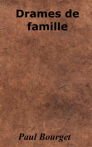 Cover of the book Drames de famille by Chamblain de Marivaux