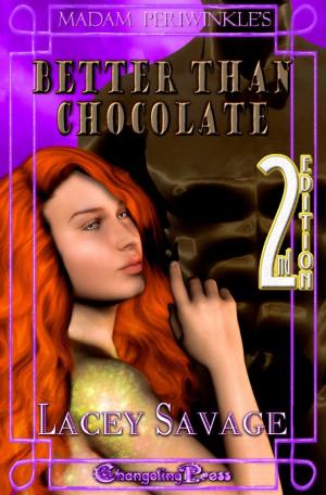 Cover of the book Better Than Chocolate (Madam Periwinkle) by Harley Wylde, Jessica Coulter Smith