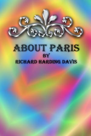 Cover of the book About Paris by S. Baring-Gould