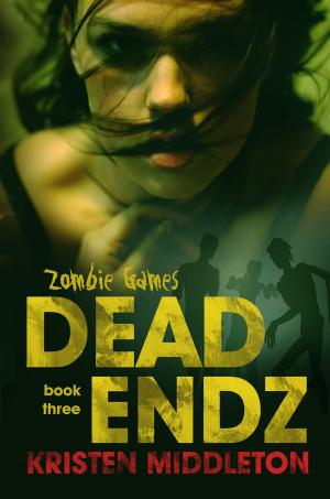 Cover of the book Dead Endz by Kristen Middleton, K.L. Middleton