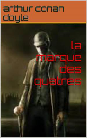 Cover of the book la marque des quatres by alfred de  musset