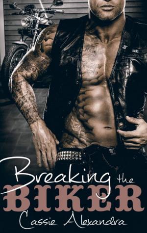 Cover of the book Breaking the Biker by Julia Mills