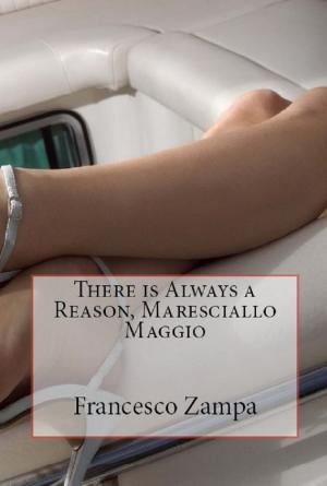 Cover of There is always a reason, Maresciallo Maggio