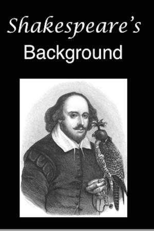 Cover of the book Shakespeare's Background by John Awdeley, Thomas Harman, William Hazlitt
