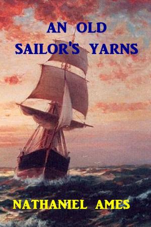 Cover of the book An Old Sailor's Yarns by M R Weston