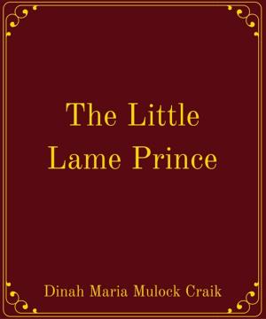 Cover of the book The Little Lame Prince by William Dean Howells