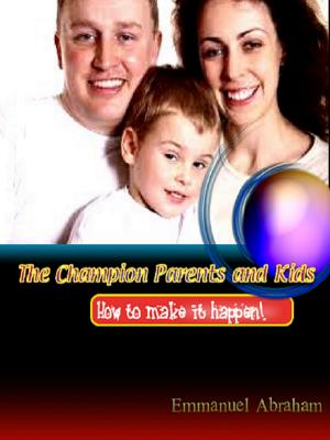 Cover of the book The Champion Parents and Kids by Colleen-Joy Page