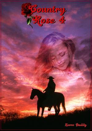 Cover of the book Country Rose 4 by Ray Sostre