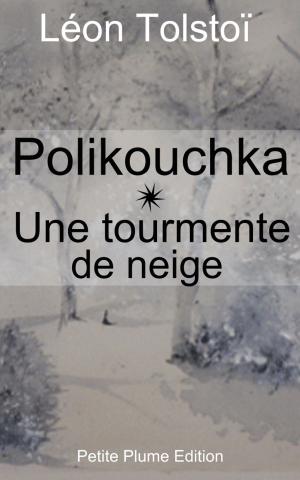 Cover of the book Polikouchka - Une tourmente de neige by Eugène Sue