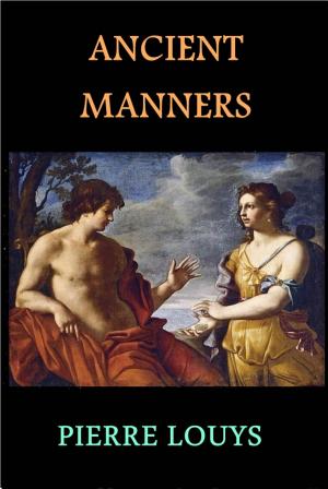 Cover of the book Ancient Manners by Lori Osterberg