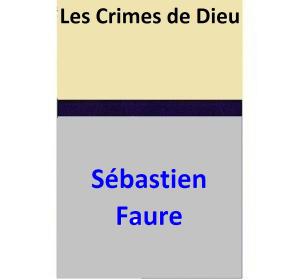 Cover of the book Les Crimes de Dieu by Marti Talbott