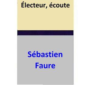 Cover of the book Électeur, écoute by Thomas Paine