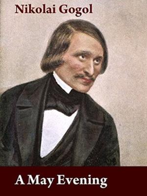 Cover of the book A May Evening by Nikolai Gogol