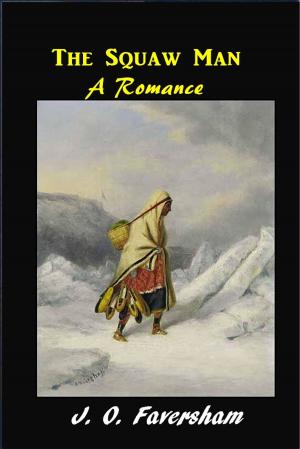 Cover of the book The Squaw Man by John Strange Winter