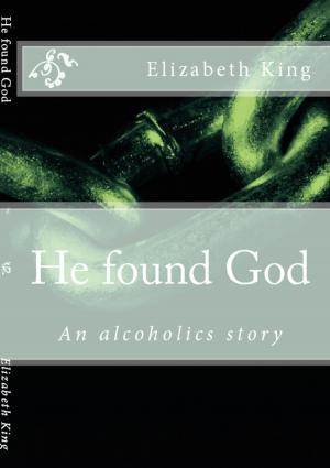 Cover of the book He Found God by Veronica Larsen