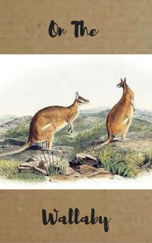 Cover of the book On the Wallaby by Jesse Juliet Knox