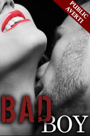 Cover of the book Bad Boy by Leiya LaRue