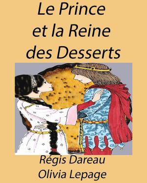Book cover of Le Prince et la Reine des Desserts