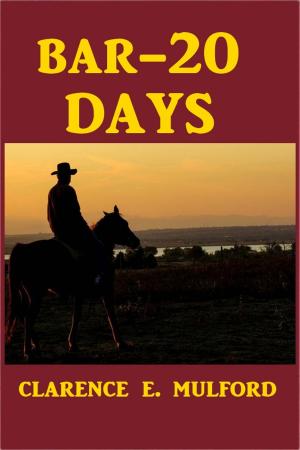 Cover of the book Bar-20 Days by Edward S. Ellis