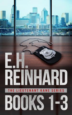 Cover of the book Lieutenant Kane Thrillers Books 1-3 by E.H. Reinhard