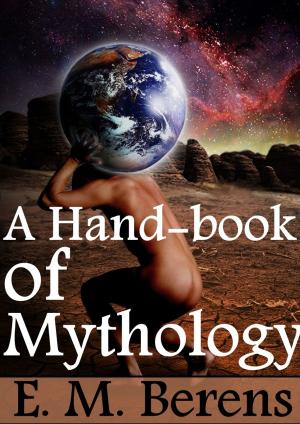 bigCover of the book A Hand-book of Mythology by 