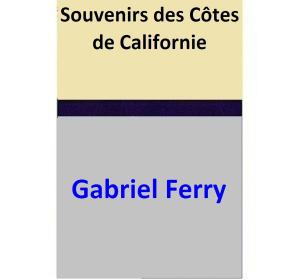 Book cover of Souvenirs des Côtes de Californie