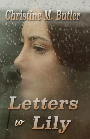 Cover of the book Letters to Lily by R.T. Wolfe