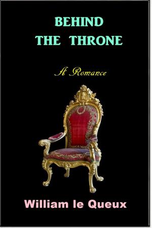 Cover of the book Behind the Throne by Frances Hodgson Burnett