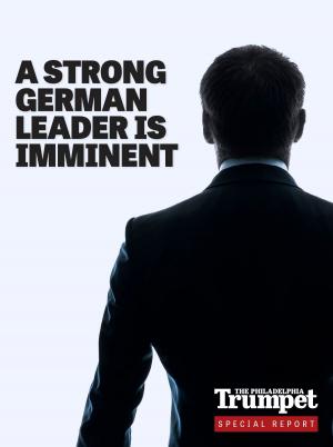 Cover of the book A Strong German Leader Is Imminent by Dennis Leap, Philadelphia Church of God