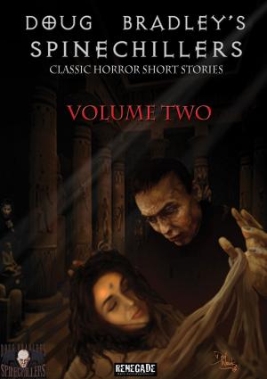 Cover of the book Spinechillers Volume 2 by Richmond Clements, Alex Moore