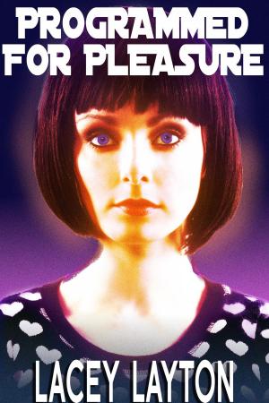 Cover of the book Programmed for Pleasure by Lacey Layton