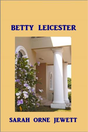 Cover of the book Betty Leicester by Bret Harte